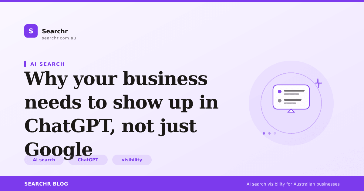 Why your business needs to show up in ChatGPT, not just Google — Searchr